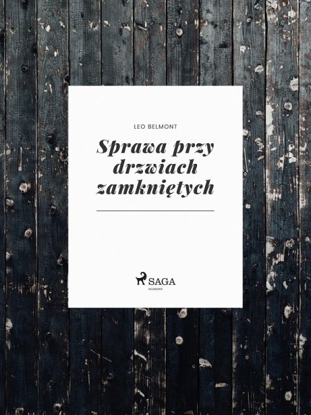 Sprawa przy drzwiach zamknietych (eBook, ePUB) Sprawa przy drzwiach zamknietych (eBook, ePUB)