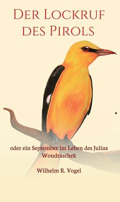 Der Lockruf des Pirols (eBook, ePUB) - Vogel, Wilhelm R.