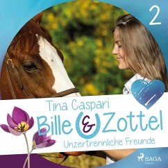 Unzertrennliche Freunde / Bille & Zottel Bd.2 (Ungekürzt) (MP3-Download) - Caspari, Tina