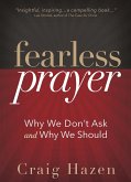 Fearless Prayer (eBook, ePUB) Fearless Prayer (eBook, ePUB)