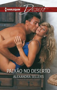 Paixão no deserto (eBook, ePUB) - Sellers, Alexandra