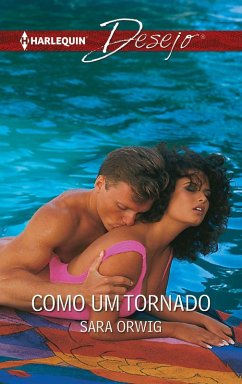 Como um tornado (eBook, ePUB) - Orwig, Sara