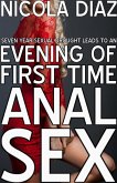 Seven Year Sexual Drought Leads to an Evening of First Time Anal Sex (eBook, ePUB) Seven Year Sexual Drought Leads to an Evening of First Time Anal Sex (eBook, ePUB)