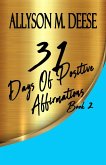 31 Days Of Positive Affirmations Book 2 (31 Days Book 2, #2) (eBook, ePUB)