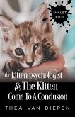 The Kitten Psychologist and The Kitten Come To A Conclusion (Inklet, #18) (eBook, ePUB)