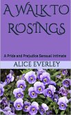 A Walk to Rosings: A Pride and Prejudice Sensual Intimate (A Scandal at Hunsford, #1) (eBook, ePUB)