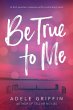 Be True to Me (eBook, ePUB) - Bild 1