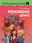 The Enchanted Castle 4 - Poisonous Plans (eBook, ePUB)