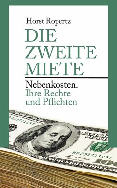 Die zweite Miete (eBook, ePUB) - Ropertz, Horst