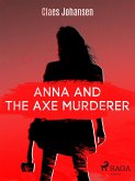 Anna and the Axe Murderer (eBook, ePUB)