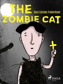 The Zombie Cat (eBook, ePUB) - Frederiksen, Sara Ejersbo