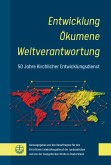 Entwicklung - Ökumene - Weltverantwortung (eBook, PDF) Entwicklung - Ökumene - Weltverantwortung (eBook, PDF)