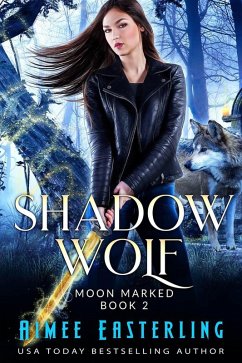 Cover Shadow Wolf (Moon Marked, #2) (eBook, ePUB)