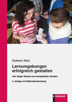 Lernumgebungen erfolgreich gestalten (eBook, PDF) - Wahl, Diethelm