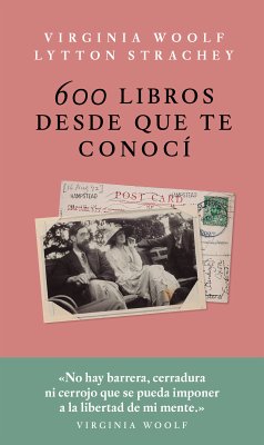 600 libros desde que te conocí (eBook, ePUB) - Woolf, Virginia; Strachey, Lytton