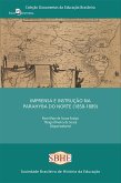 Imprensa e instrução na Parahyba do norte (1858-1889) (eBook, ePUB) Imprensa e instrução na Parahyba do norte (1858-1889) (eBook, ePUB)