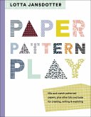 Paper, Pattern, Play (eBook, ePUB) Paper, Pattern, Play (eBook, ePUB)