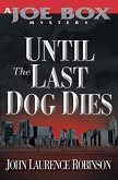 Until the Last Dog Dies (eBook, ePUB)
