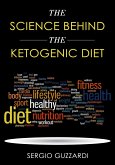 The Science Behind The Ketogenic Diet (eBook, ePUB)
