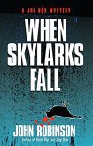 When Skylarks Fall (eBook, ePUB)