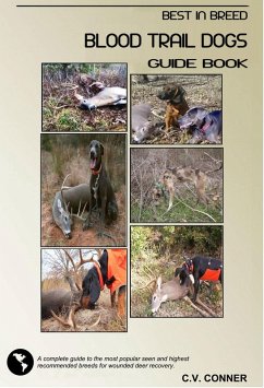 Blood Trail Dogs Best in Breed (eBook, ePUB) - Conner, C. V.