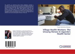 Village Health Workers: The Unsung Heroes In Uganda's Health Sector - Nkabiheebwa Mubangizi, Prosper
