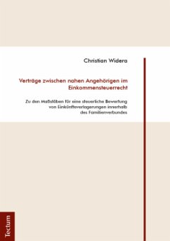 Verträge zwischen nahen Angehörigen im Einkommensteuerrecht - Widera, Christian