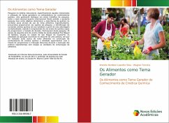 Os Alimentos como Tema Gerador - Silva, Antonio Denilson Leandro;Ferreira, Wagner