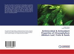 Antimicrobial & Antioxidant Properties of Chrysophyllum Albidum Leaf, Fruits & Seeds - George, Olajide;Adenipekun, Eyitayo