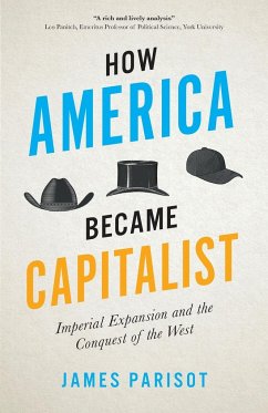 How America Became Capitalist - Parisot, James