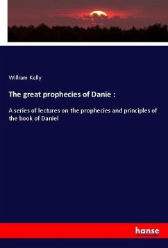 The great prophecies of Danie :