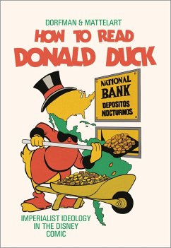 How to Read Donald Duck - Dorfman, Ariel; Mattelart, Armand