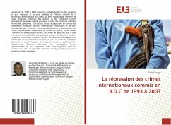 La répression des crimes internationaux commis en R.D.C de 1993 à 2003 - Djunga, Tony