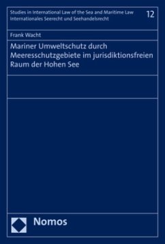Cover Mariner Umweltschutz durch Meeresschutzgebiete im jurisdiktionsfreien Raum der Hohen See