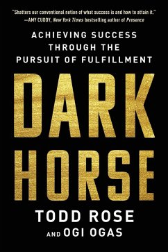 Dark Horse (eBook, ePUB) - Rose, Todd; Ogas, Ogi