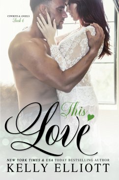 This Love (eBook, ePUB) - Elliott, Kelly