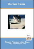 Brunos Freiflug nach Kenia (eBook, ePUB)