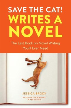 Save the Cat! Writes a Novel (eBook, ePUB) - Brody, Jessica