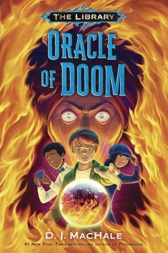 Oracle of Doom (The Library Book 3) (eBook, ePUB) - Machale, D. J.