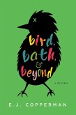 Bird, Bath, and Beyond (eBook, ePUB) Bird, Bath, and Beyond (eBook, ePUB)