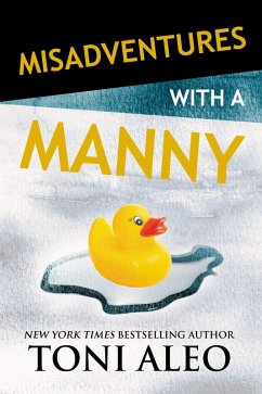 Misadventures with a Manny (eBook, ePUB) - Aleo, Toni