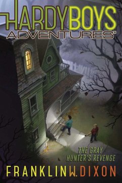 The Gray Hunter's Revenge (eBook, ePUB) - Dixon, Franklin W.
