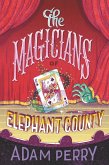 The Magicians of Elephant County (eBook, ePUB)