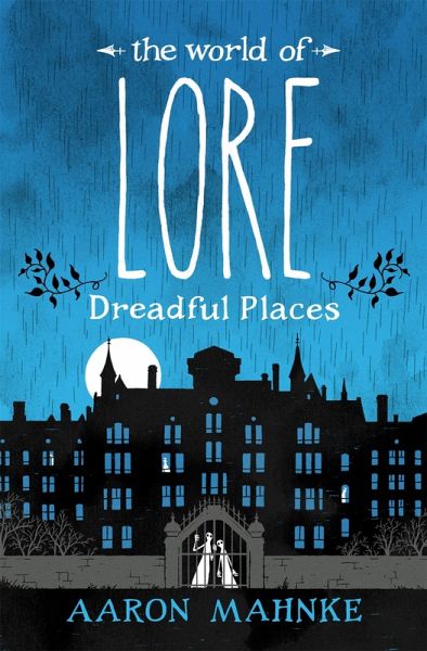 The World of Lore, Volume 3: Dreadful Places (eBook, ePUB) The World of Lore, Volume 3: Dreadful Places (eBook, ePUB)