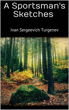 A Sportsman's Sketches (eBook, ePUB) - Sergeevich Turgenev, Ivan