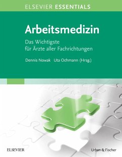 ELSEVIER ESSENTIALS Arbeitsmedizin (eBook, ePUB) - Nowak, Dennis; Ochmann, Uta