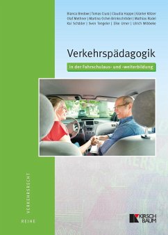 Verkehrspädagogik in der Fahrschulaus- und -weiterbildung - Kölzer, Günter;Schäder, Kai;Wibbeke, Ulrich