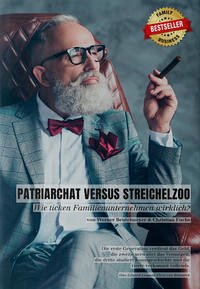 Patriarchat versus Streichelzoo - Dr. Fuchs, MBA, CSE, Christian; Prof. Dr. Beutelmeyer, Werner