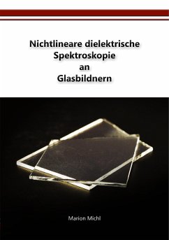 Nichtlineare dielektrische Spektroskopie an Glasbildnern