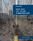 Dein Kopf ist voller Schmetterlinge Dein Kopf ist voller Schmetterlinge